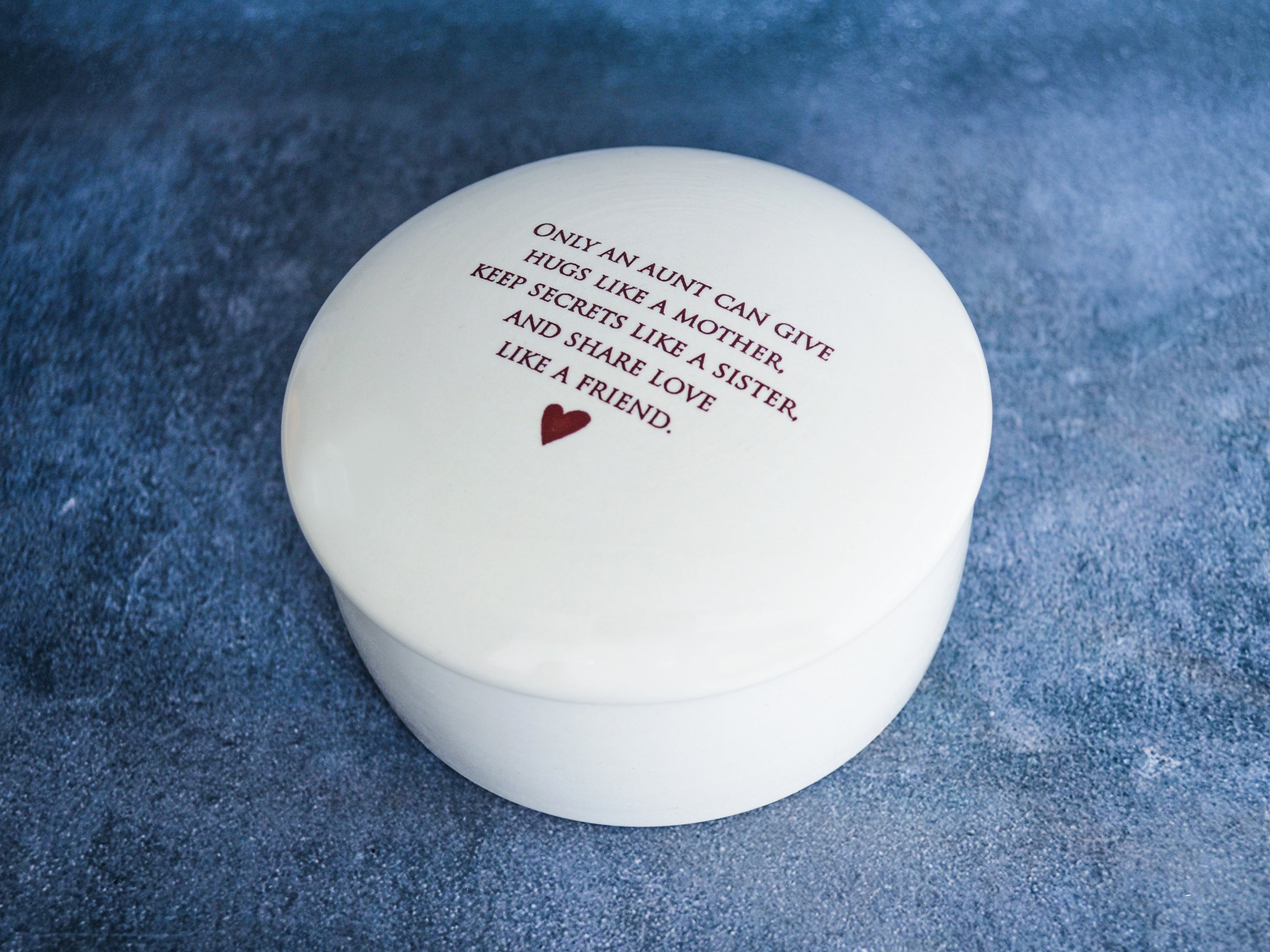 Only an aunt can give hugs like a mother - Aunt Gift - Round Keepsake Box - READY TO SHIP