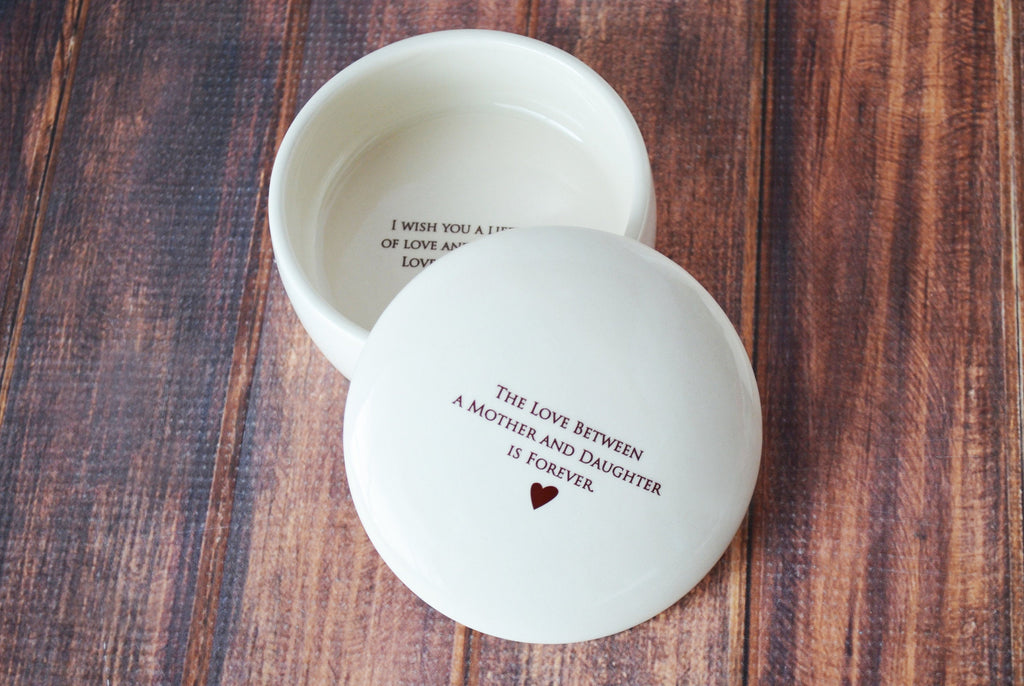 Wedding Gift for Daughter from Mom, Daughter Wedding Gift, Bride Gift - The Love Between a Mother and Daughter is Forever - Round Keepsake Box