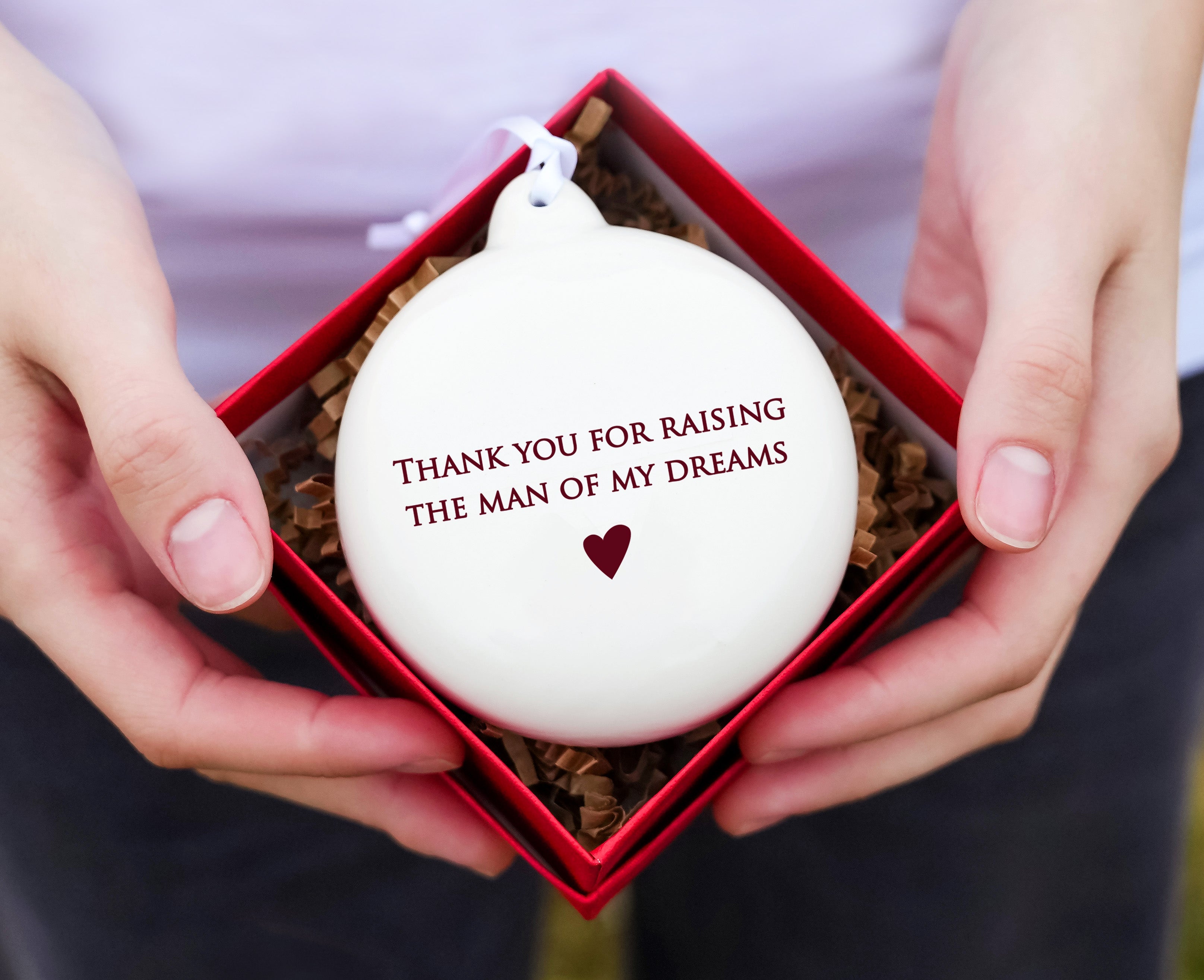 Thank you for raising the man of my dreams - Personalized Holiday Bulb Ornament