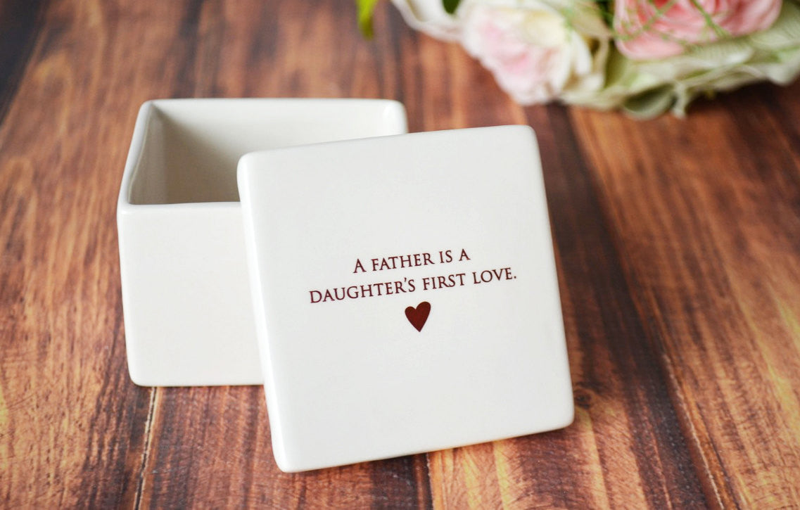 Father's of the Bride Gift - ADD CUSTOM TEXT - Deep Square Keepsake Box - A Father is a Daughter's First Love