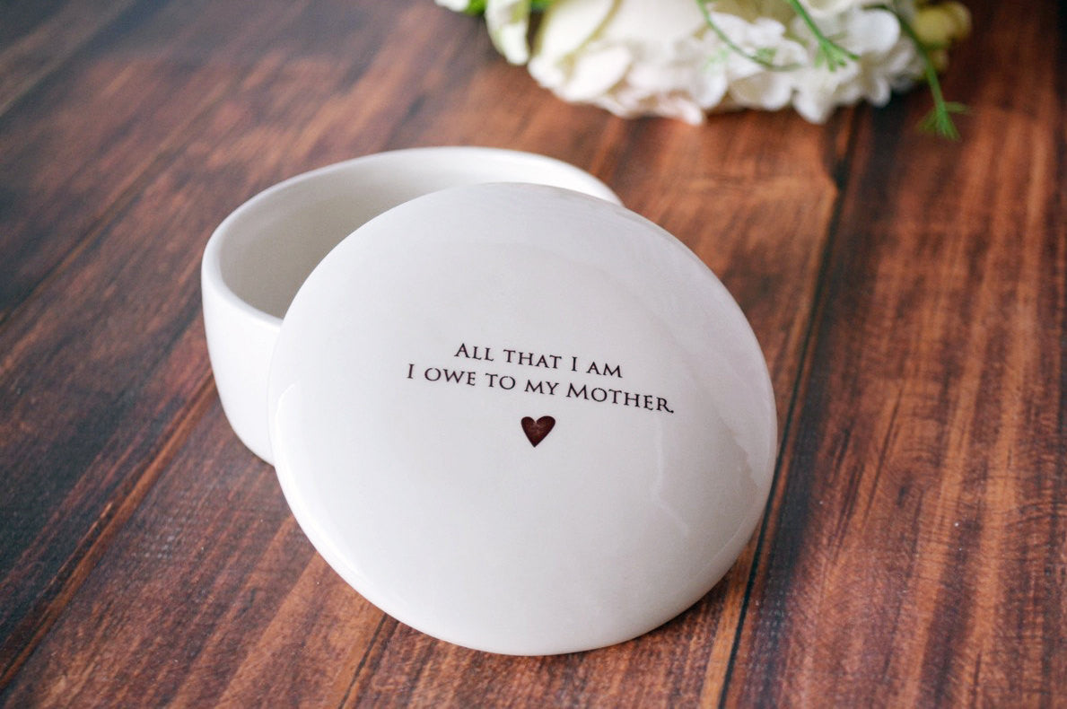 READY TO SHIP - Unique Mother of the Bride Gift or Mom Birthday Gift - Keepsake Box - All That I Am I Owe To My Mother