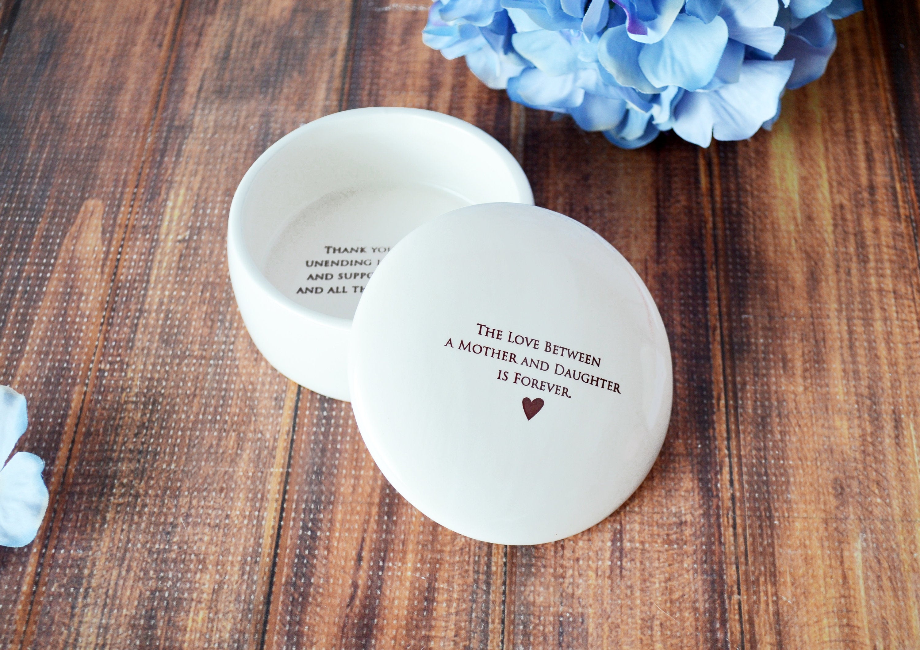 The Love Between a Mother and Daughter is Forever - READY TO SHIP - Round Keepsake Box