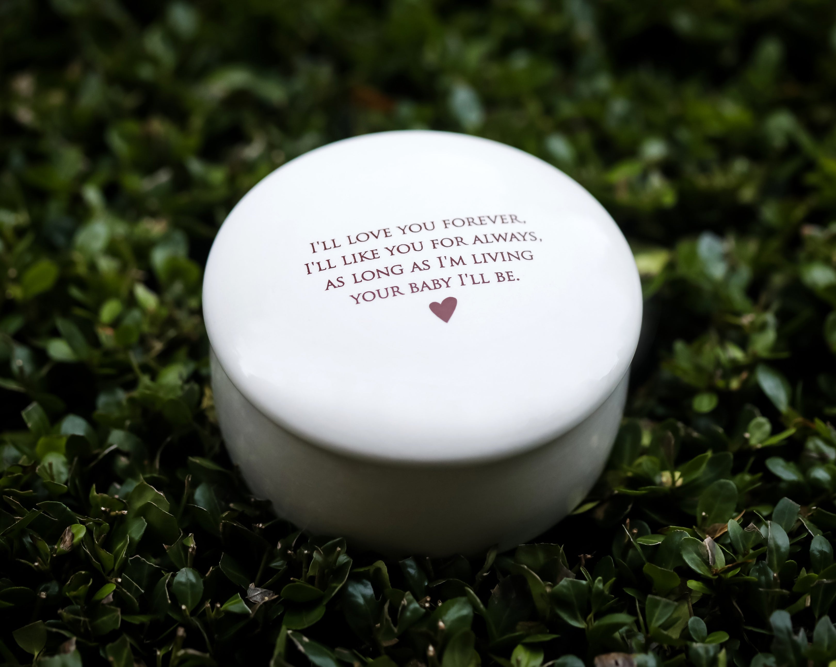 Round Ceramic Box, As Long as I'm Living Your Baby I'll Be